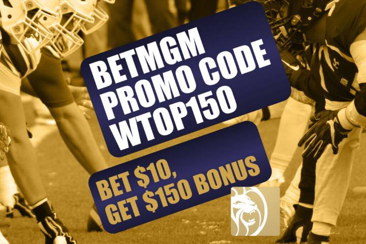 BetMGM Bonus Code WTOP150: Claim $150 Bonus on MLB, NFL Preseason, CFB
