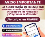 Alertan por nueva ola de fraudes con supuestos apoyos del bienestar