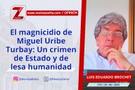 El magnicidio de Miguel Uribe Turbay: Un crimen de Estado y de lesa humanidad