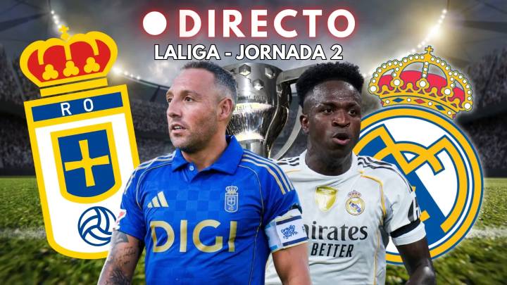 Oviedo - Real Madrid de LaLiga, en directo: marcador, goles y última hora de la jornada 2