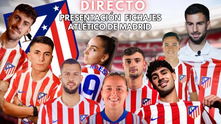 Presentación de los nuevos fichajes del Atlético de Madrid para la temporada 25/26, en directo