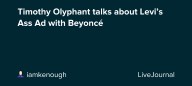 Timothy Olyphant talks about Levi’s Ass Ad with Beyoncé: ohnotheydidnt