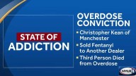 Manchester man convicted in connection with deadly fentanyl overdose