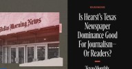 Is Hearst’s Texas newspaper dominance good for journalism