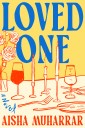 Book Review: Debut novelist Aisha Muharrar deftly explores love and loss in 'Loved One'