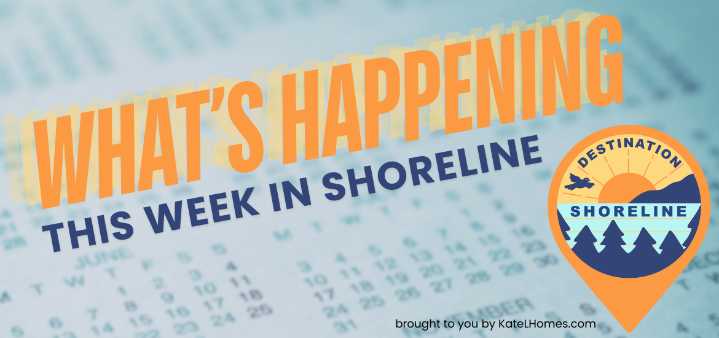 What’s Happening This Week in Shoreline?