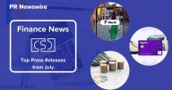 July in Review: 15 Top Finance Press Releases