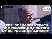 Feds, DC leaders reach compromise on control of DC police