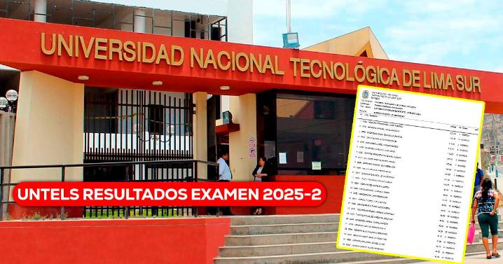 UNTELS resultados del examen de admisión 2025-2: consulta AQUÍ lista de ingresantes y el puntaje obtenido