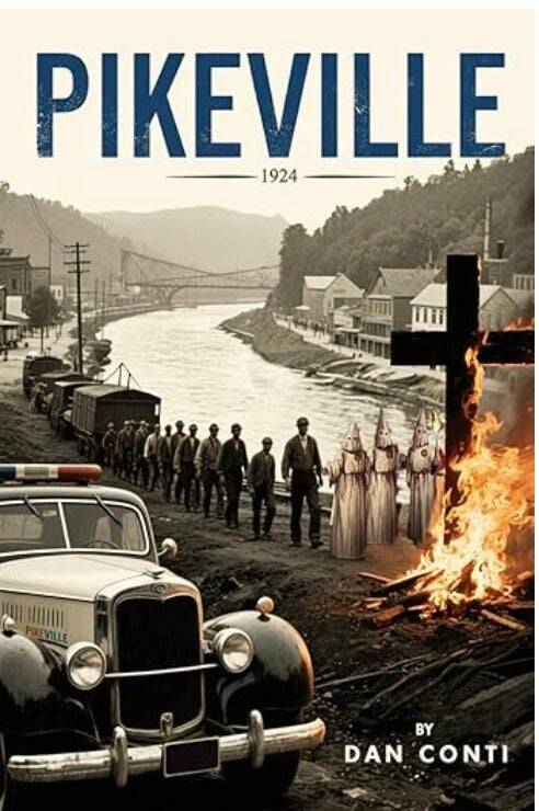 New novel ‘Pikeville’ by Dan Conti is historical fiction set in 1924 and examines many issues of the time
