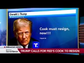 Trump Says Fed's Lisa Cook Should Resign