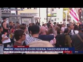 Protests against federal takeover in DC