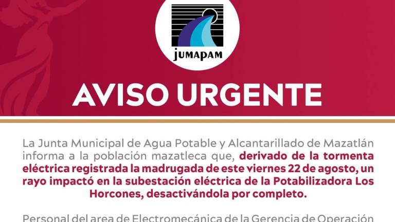 Varias zonas de Mazatlán tendrán desabasto de agua por tormenta eléctrica