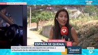 El dramático momento de un equipo de Antena 3 Noticias atrapado por las llamas: "Que lo tenemos ahí"