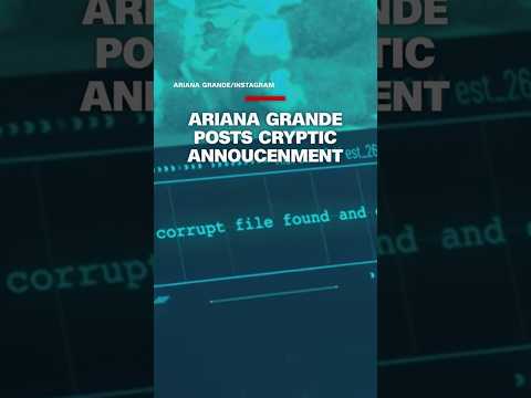 Ariana Grande posts cryptic announcement