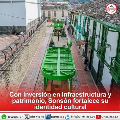 Con inversión en infraestructura y patrimonio, Sonsón fortalece su identidad cultural