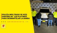 Policía infiltrado se hizo parcero de 'Los Platinos' para desmantelar la banda