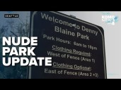 Fencing now divides nude park into 'clothing required' & 'clothing optional' areas after complaints