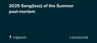 2025 Song(less) of the Summer post-mortem: ohnotheydidnt — LiveJournal