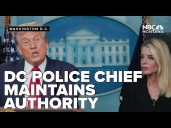 DC police chief maintains control of Metropolitan Police Dept  after federal judge ruling