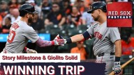 RED SOX POSTCAST: Story Milestone & Giolito Terrific; Winning Trip