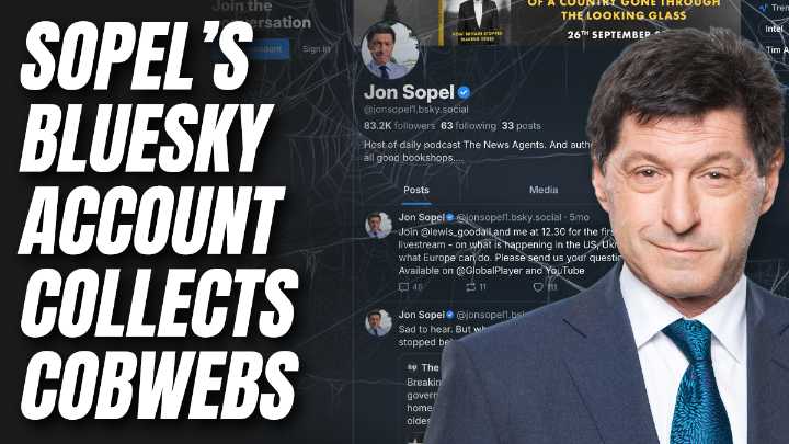 Sopel Neglects Loyal Bluesky Fan Base for Five Whole Months