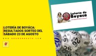 Lotería de Boyácá: resultados del sorteo del sábado 23 de agosto de 2025