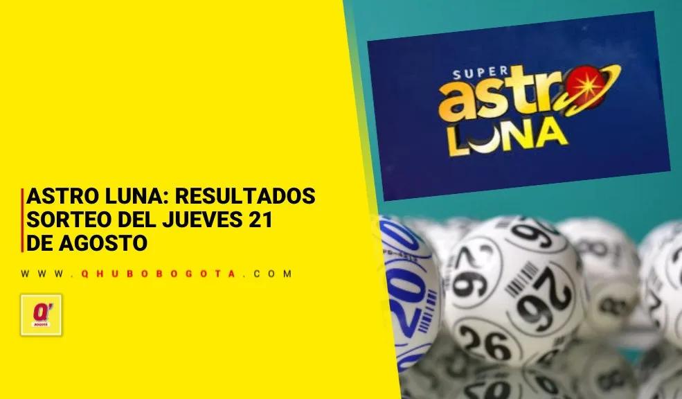 Astro Luna: resultados del sorteo del jueves 21 de agosto de 2025