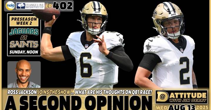 We needed another opinion on Saints QB1 race, so Ross Jackson joins show: Dattitude, Ep. 402
