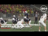 This Week in High School Football: Big Plays + Next Matchups
