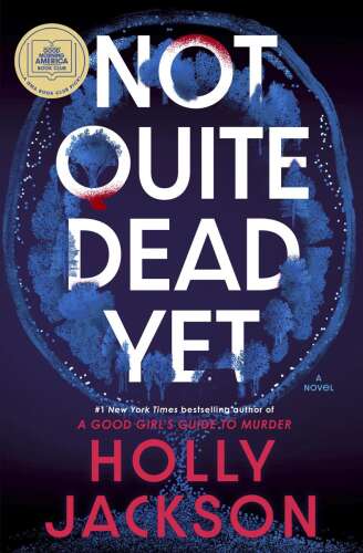 Book Review: Following a vicious attack, a woman solves her own murder in Holly Jackson novel