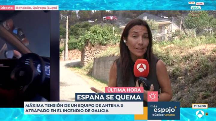 El dramático momento de un equipo de Antena 3 Noticias atrapado por las llamas: "Que lo tenemos ahí"