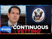 State Dept REVIEWING All 55 MILLION US Visa Holders For DEPORTABLE Offenses