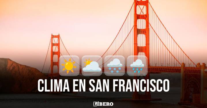 Pronóstico del tiempo para HOY en San Francisco: clima para el 15 de agosto, según el NWS
