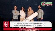 Figuras de la televisión colombiana se enamoran del Desierto de La Tatacoa
