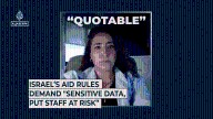 Israel’s aid rules demand “sensitive data, put staff at risk”