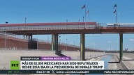 Más de 82.000 mexicanos han sido repatriados desde EE.UU. bajo la presidencia de Donald Trump