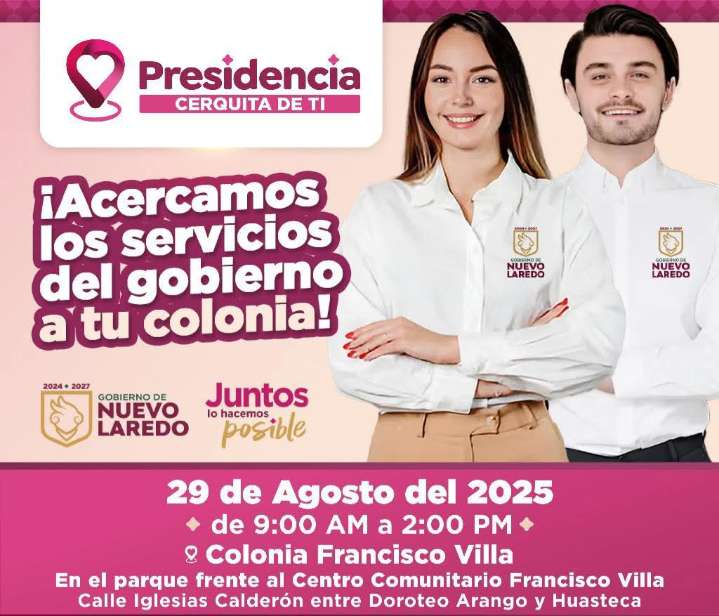 Este viernes 29 de agosto llega “Presidencia Cerquita de Ti” a la colonia Fco. Villa.