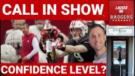 CALL IN SHOW | What's YOUR Wisconsin Badgers CONFIDENCE LEVEL? Is Billy Edwards Jr. THE GUY?