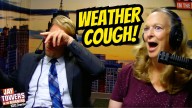 Weather Talk… and a Whole Lot of Coughing