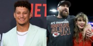 Patrick Mahomes Says He Didn’t Initially Believe Travis Kelce Was Dating Taylor Swift 