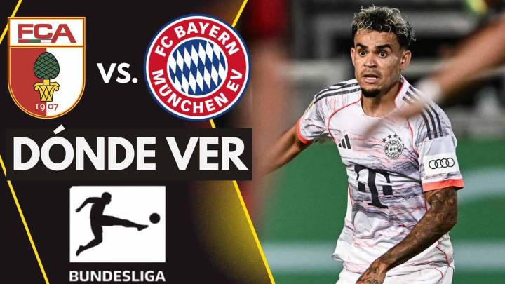Dónde ver Bayern Múnich vs Augsburg EN VIVO con Luis Díaz: TV y ONLINE, Bundesliga