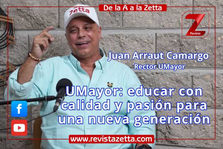#DelaAalaZetta / Juan Arraut, rector de UMayor: educar con calidad y pasión para una nueva generación