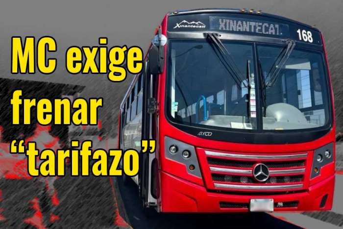 MC exige frenar “tarifazo” del transporte en Edomex
