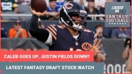 Caleb Williams & Ashton Jeanty back UP; Justin Fields DOWN? Fantasy football DRAFT STOCK WATCH