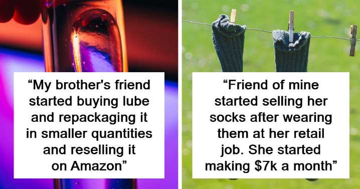 “What’s The Most Ridiculously Absurd Way You’ve Seen Someone Get Rich In No Time?” (17 Answers)