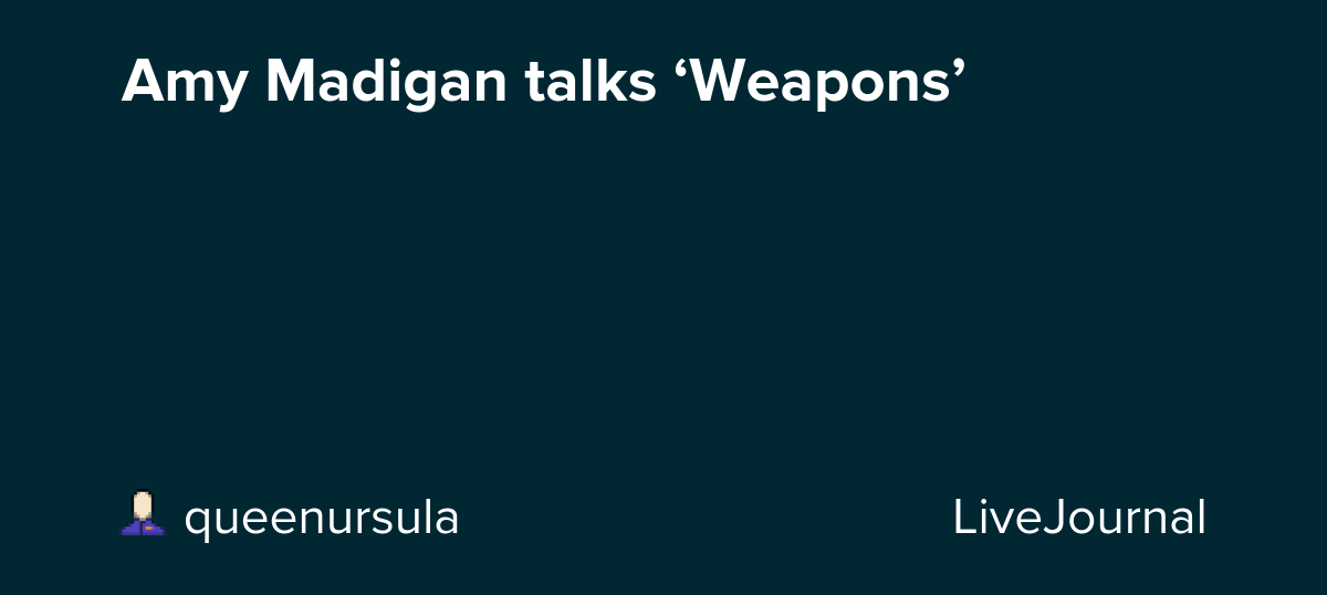 Amy Madigan talks ‘Weapons’: ohnotheydidnt
