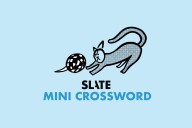 Slate Mini Crossword for Aug. 16, 2025