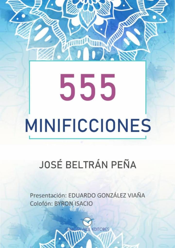 LA VIDA EN 555 MINIFICCIONES DE JOSÉ BELTRÁN PEÑA