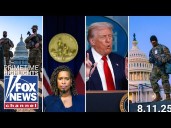 Fox News Highlights - August 11th, 2025